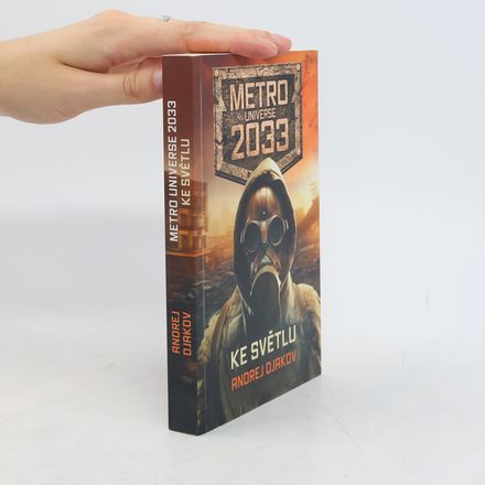 Metro Universe 2033. Ke světlu