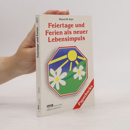 Feiertage und Ferien als neuer Lebensimpuls