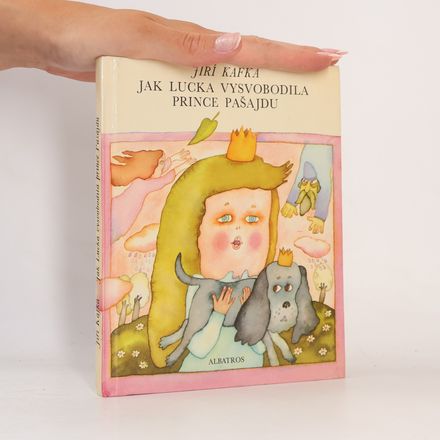 Jak Lucka vysvobodila prince Pašajdu