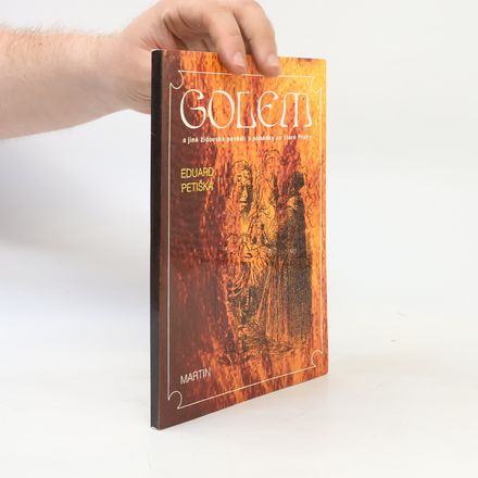 Golem. A jiné židovské pověsti a pohádky ze staré Prahy