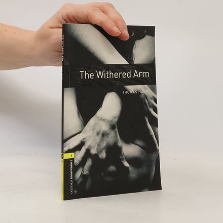 Oxford Bookworms Library: Level 1:: The Withered Arm