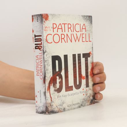 Blut. Ein Kay-Scarpetta-Roman