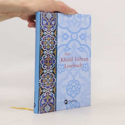 Das Khalil Gibran Lesebuch