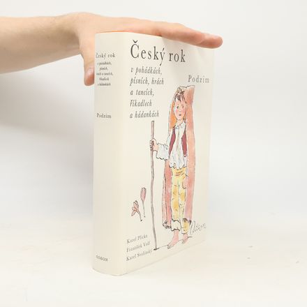 Český rok v pohádkách, písních, hrách a tancích, říkadlech a hádankách 3. Podzim