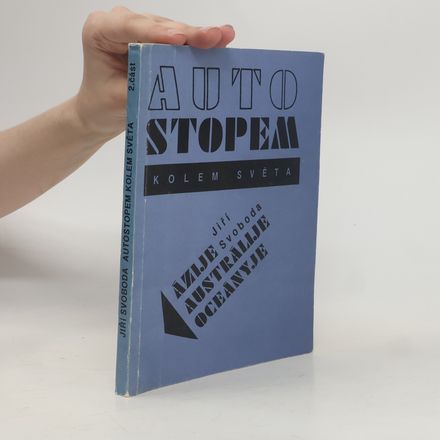 Autostopem kolem světa - Ázije Austrálije a Oceányje