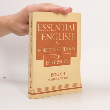 Essential English for Foreign Students: Book 4