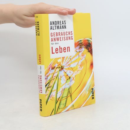 Gebrauchsanweisung für das Leben
