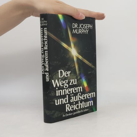 Der Weg zu innerem und äußerem Reichtum