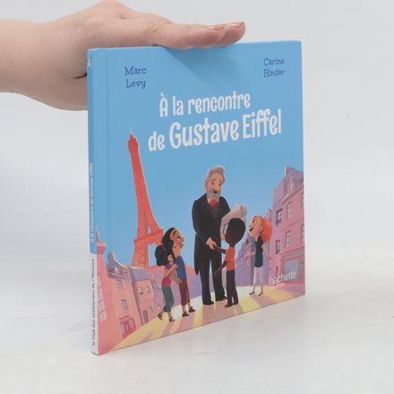 Le Club des Aventuriers de l'Histoire: À la rencontre de Gustave Eiffel