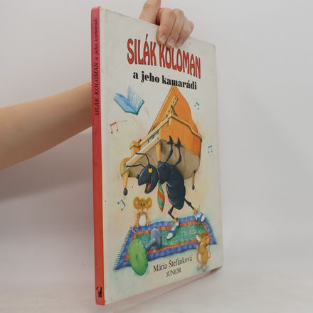 Silák Koloman a jeho kamarádi