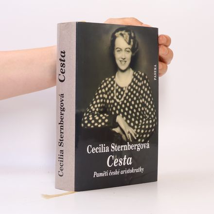 Cesta: Paměti české aristokratky