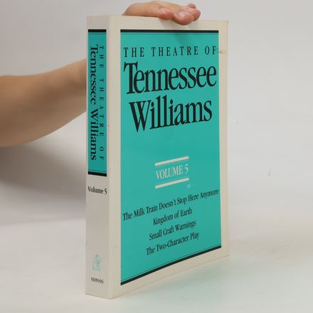 The Theatre of Tennessee Williams Volume 5