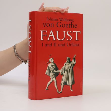 Faust I und II und Urfaust