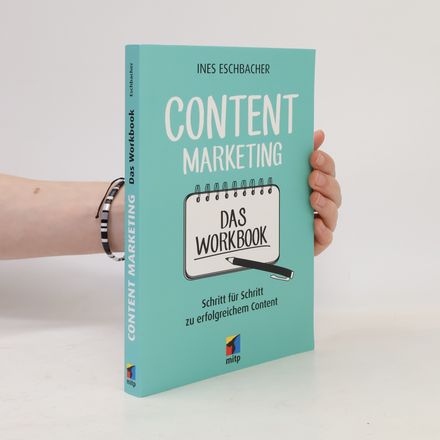 Content Marketing - das Workbook