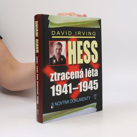 Hess, ztracená léta 1941-1945