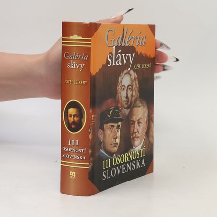 Galéria slávy: 111 osobností Slovenska