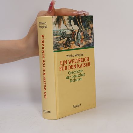 Ein Weltreich für den Kaiser