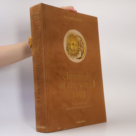 La chronique universelle de Nuremberg. L'édition de 1493, coloriée et commentée