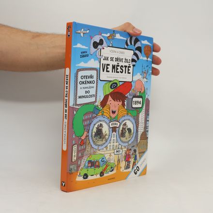 Včera a dnes. Jak se dříve žilo ve městě
