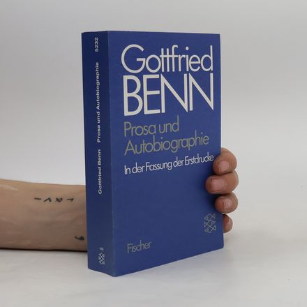 Prosa und Autobiographie. In der Fassung der Erstdrucke
