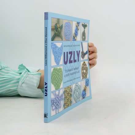Uzly ~ 75 čínských, keltských a jiných ozdobných uzlů