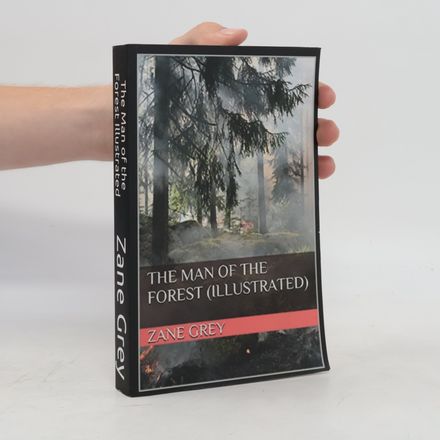 The Man Of The Forest (Illustrated)