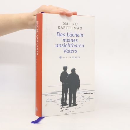 Das Lächeln meines unsichtbaren Vaters
