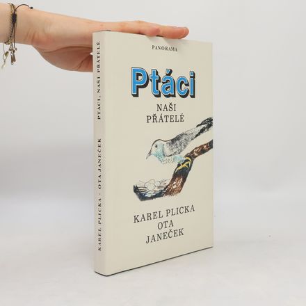 Ptáci. Naši přátelé