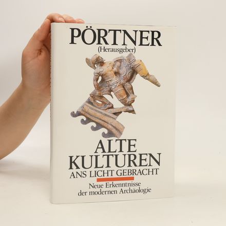Alte Kulturen ans Licht gebracht