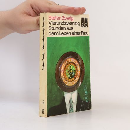 Vierundzwanzig stunden aus dem Leben einer Frau