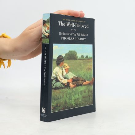 The Well-Beloved with The Pursuit of the Well-Beloved