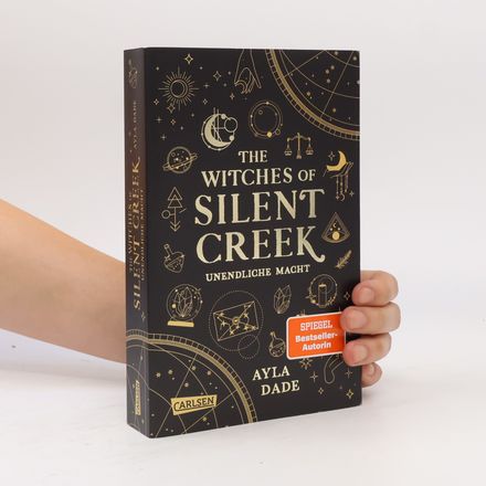 The Witches of Silent Creek 1. Unendliche Macht