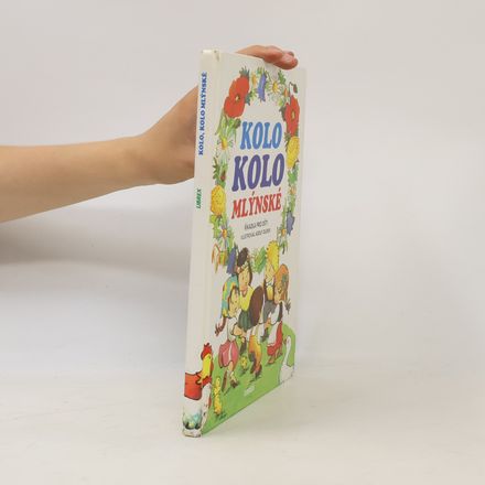 Kolo, kolo mlýnské : říkadla pro děti