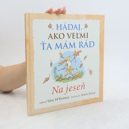 Hádaj, ako velmi ťa mám rád. Na jeseň