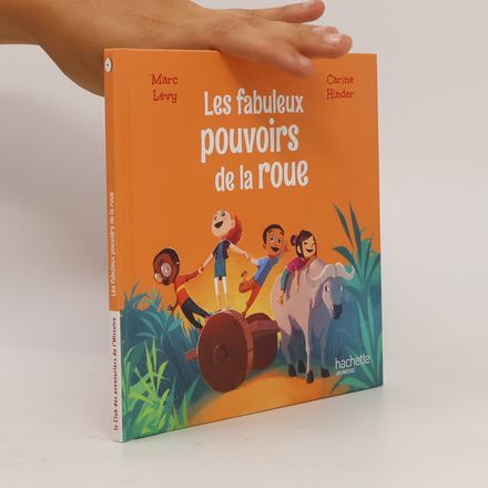 Les fabuleux pouvoirs de la roue