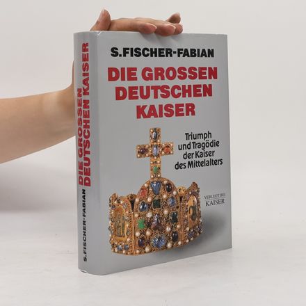 Die grossen deutschen Kaiser