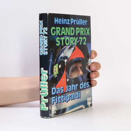Grad Prix Story 72: Das Jahr des Fittipaldi