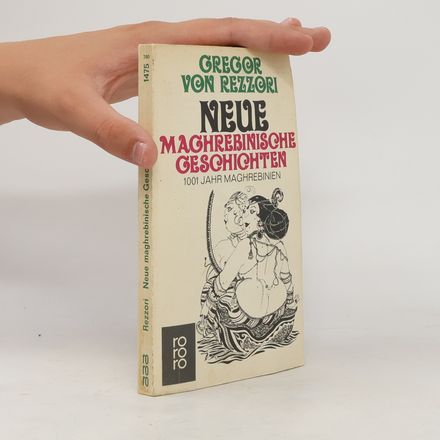 Neue maghrebinische Geschichten: 1001 Jahr Maghrebinien.