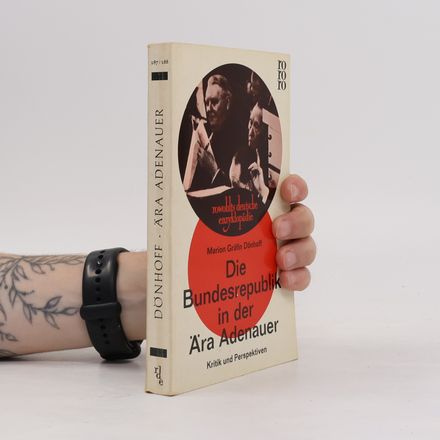 Die Bundesrepublik in der Ära Adenauer. Rowohlts deutsche enzyklopädie