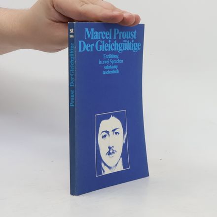 Der Gleichgültige. Erzählung in zwei Sprachen