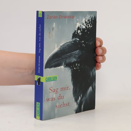 Sag mir, was du siehst
