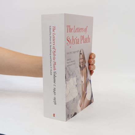 Letters of Sylvia Plath Volume I: 1940-1956