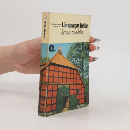 Lüneburger Heide kennen und lieben