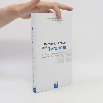 Persönlichkeiten statt Tyrannen