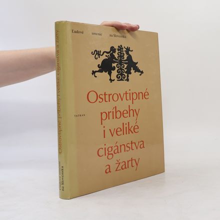 Ostrovtipné príbehy i veliké cigánstva a žarty