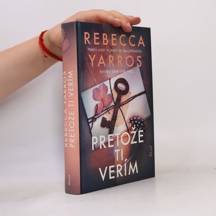 Pretože ti verím