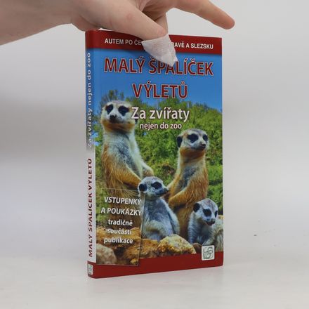 Malý špalíček výletů. Za zvířaty nejen do zoo