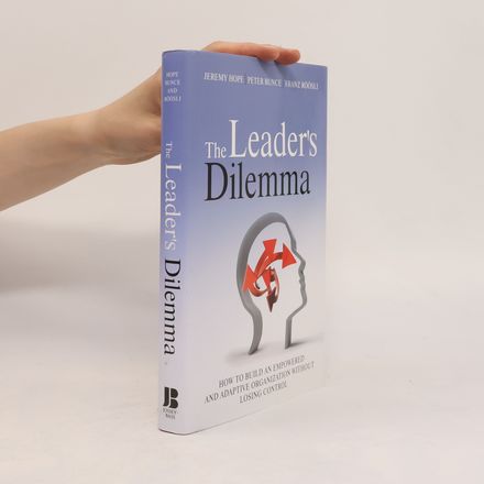 The Leader's Dilemma