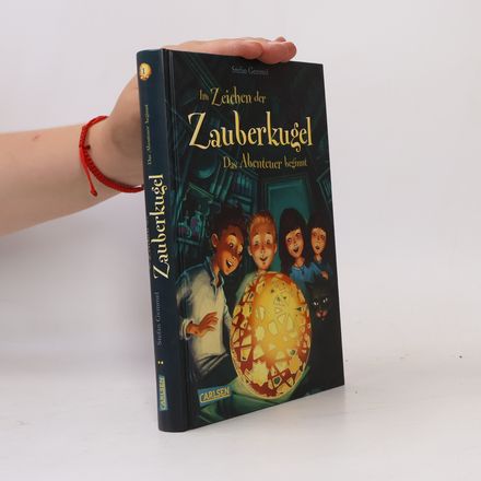 Im Zeichen der Zauberkugel. Das Abenteuer beginnt