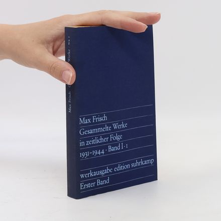Gesammelte Werke in zeitlicher Folge Band I. 1